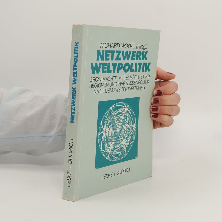Wichard Woyke Netzwerk Weltpolitik