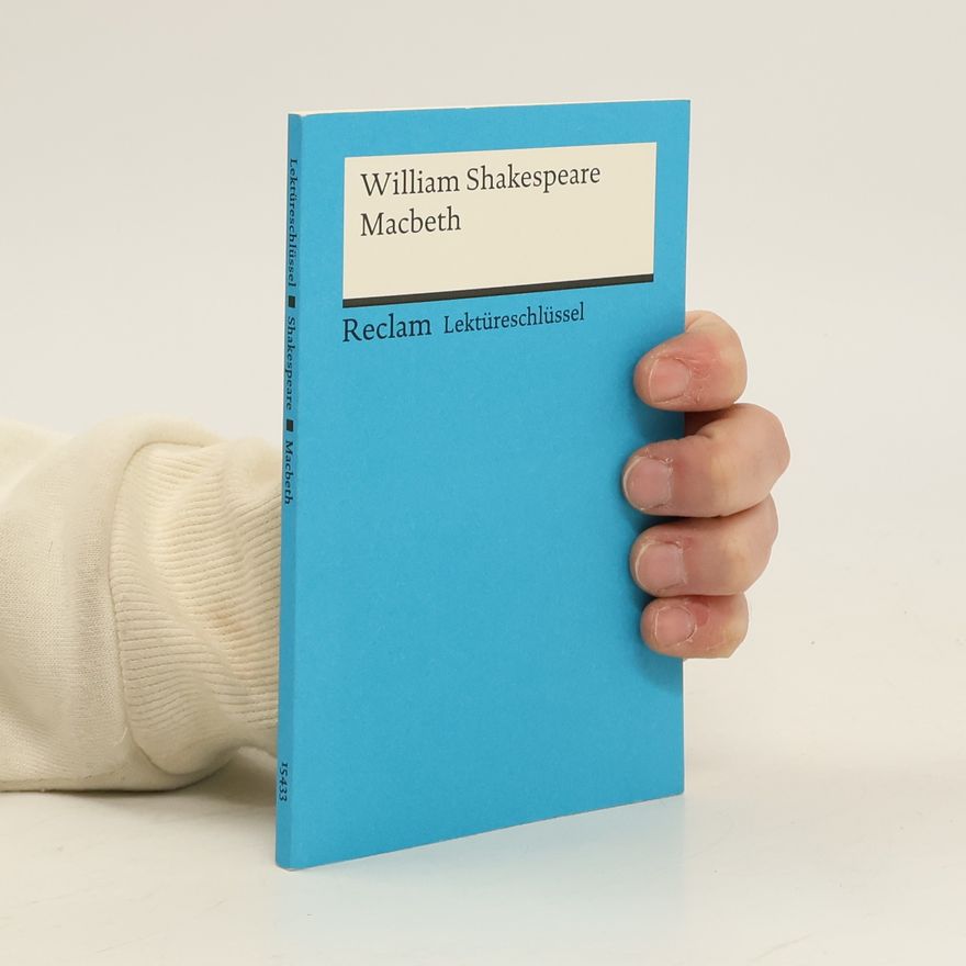 Andrew Williams Lektüreschlüssel zu William Shakespeare: Macbeth