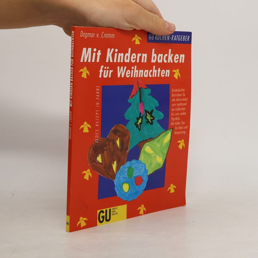 Dagmar von Cramm Mit Kindern backen für Weihnachten