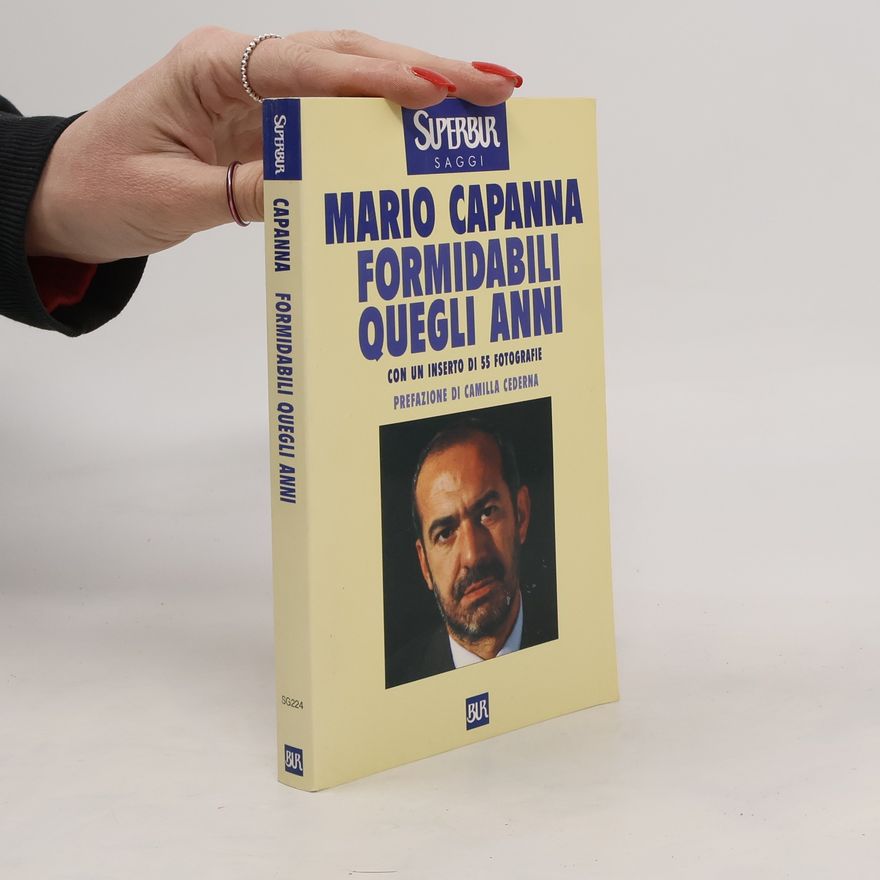 Mario Capanna Formidabili quegli anni