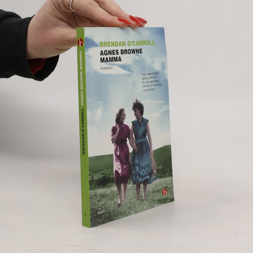 Brendan O. Carroll Agnes Browne mamma
