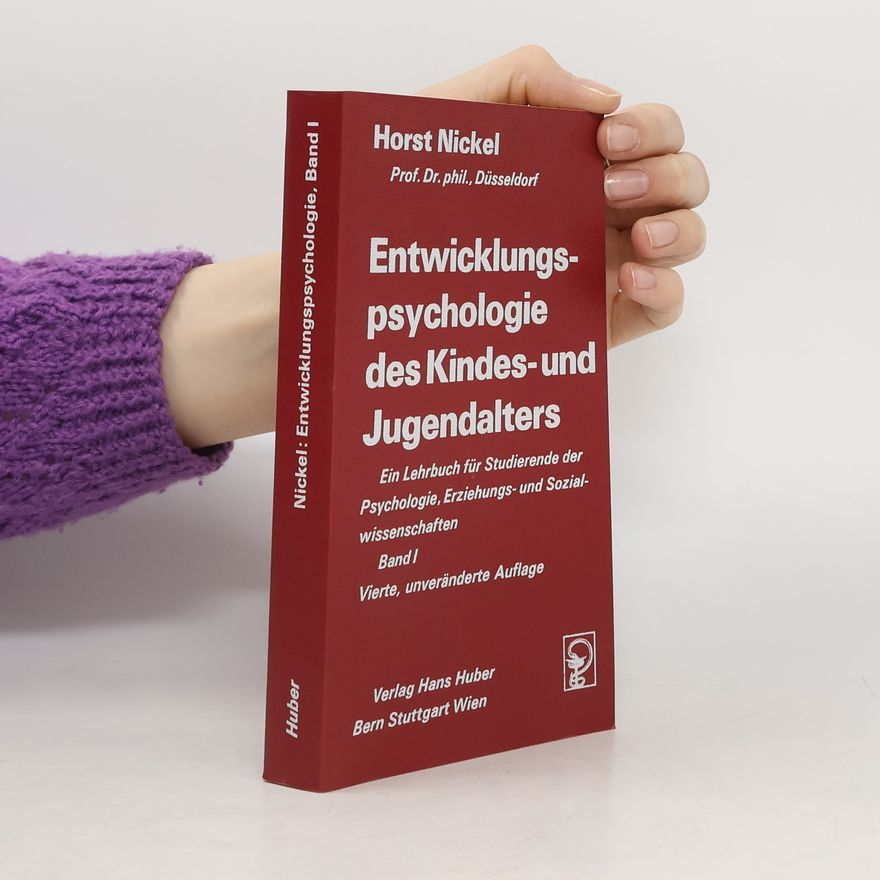 Heinz Nickel Entwicklungspsychologie des Kindes- und Jugendalters