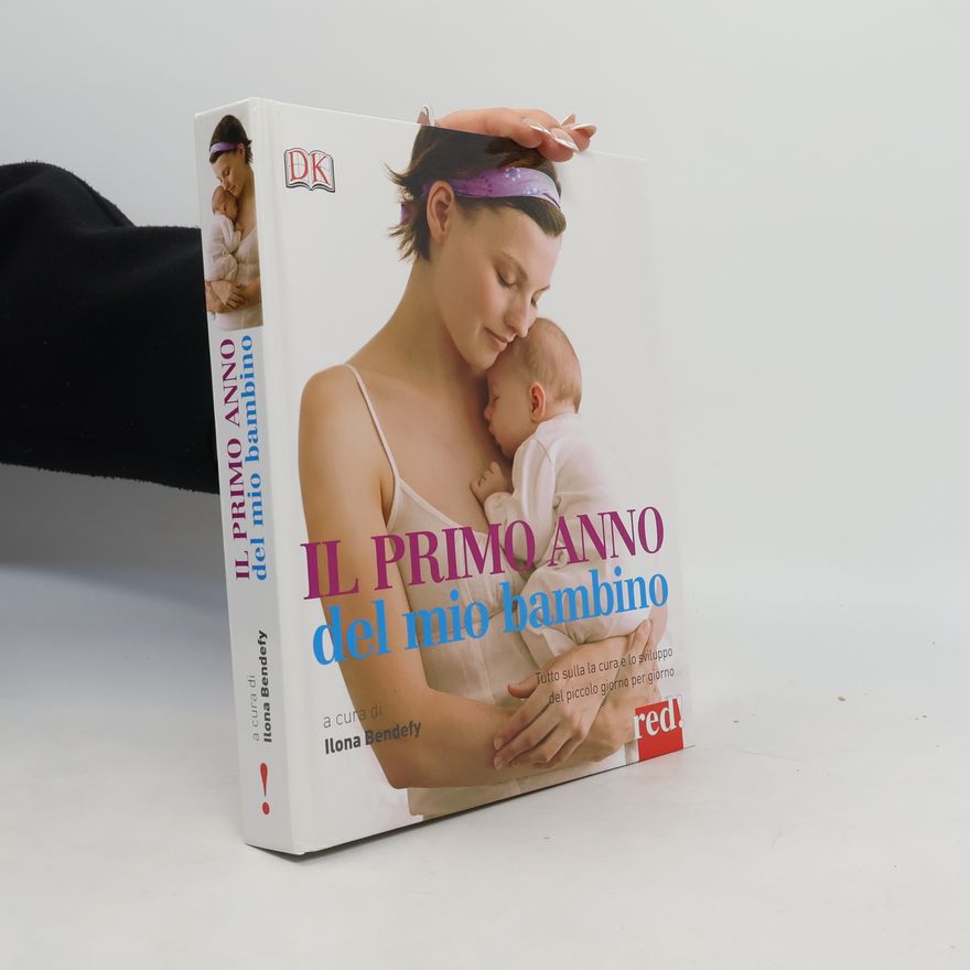 Ilona Bendefy Il primo anno del mio bambino