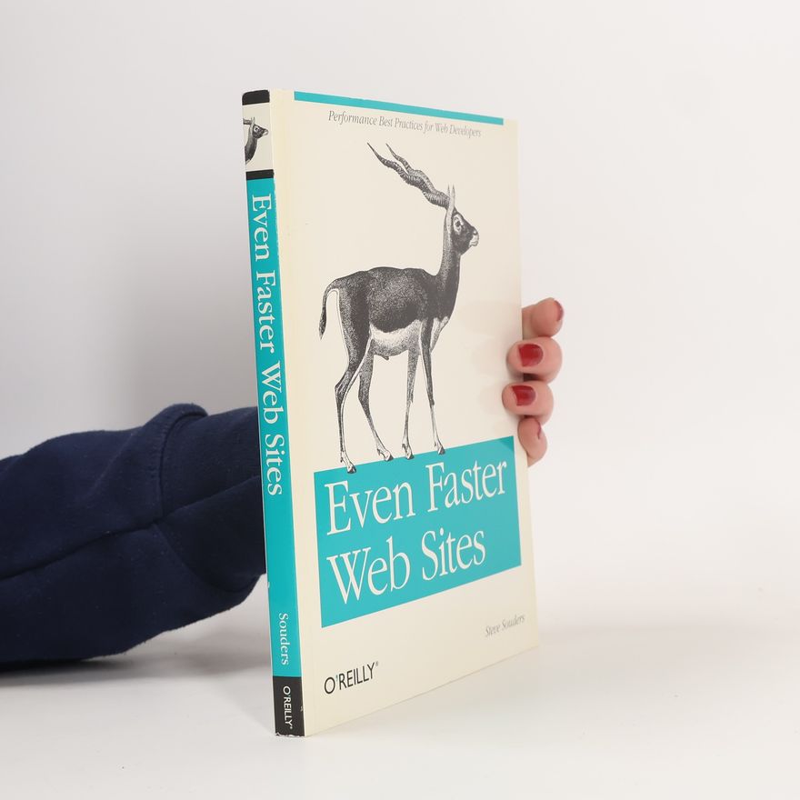 Steve Souders Even Faster Web Sites