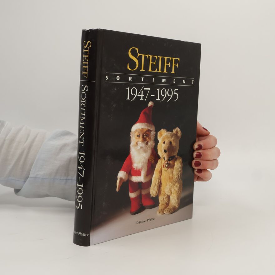 Günther Pfeiffer Steiff-Sortiment 1947 - 1995