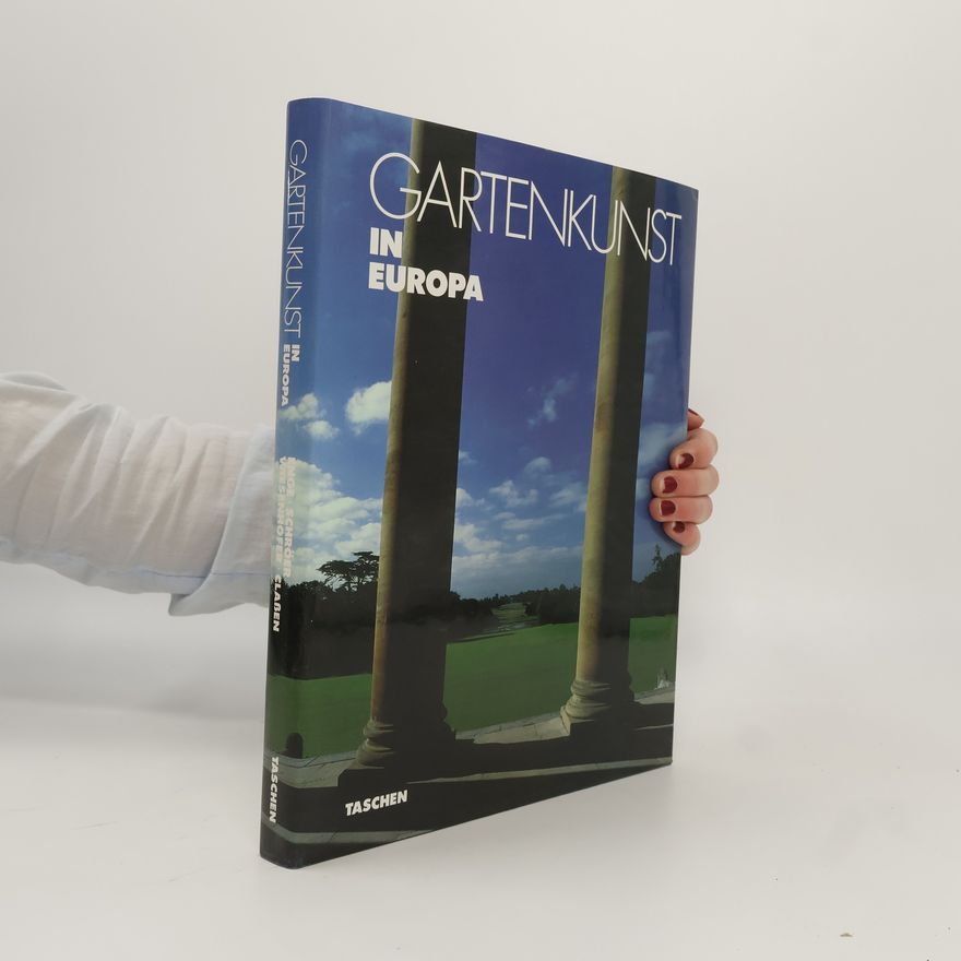 Torsten Olaf Enge Gartenkunst in Europa