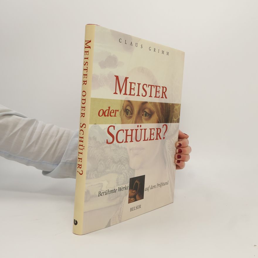 Claus Grimm Meister oder Schüler