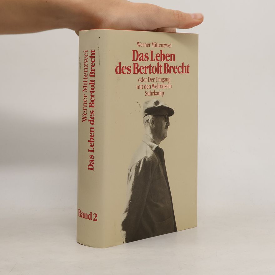 Werner Mittenzwei Das Leben des Bertolt Brecht 1