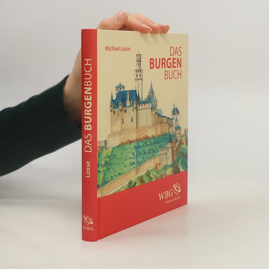 Michael Losse Das Burgenbuch