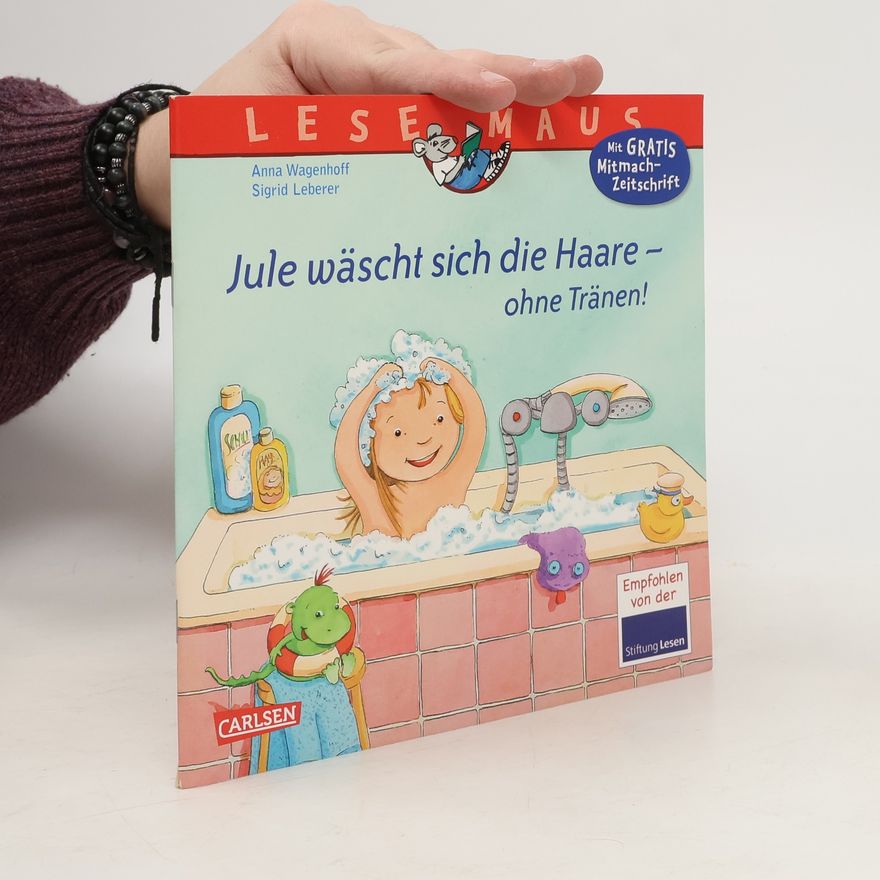 Anna Wagenhoff Jule wäscht sich die Haare - ohne Tränen!