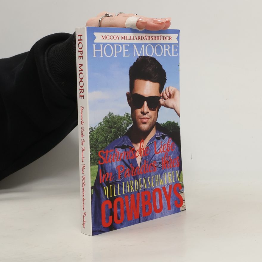 Hope Moore McCoy Milliardärsbrüder - 3: Stürmische Liebe im Paradies Ihres milliardenschweren Cowboys