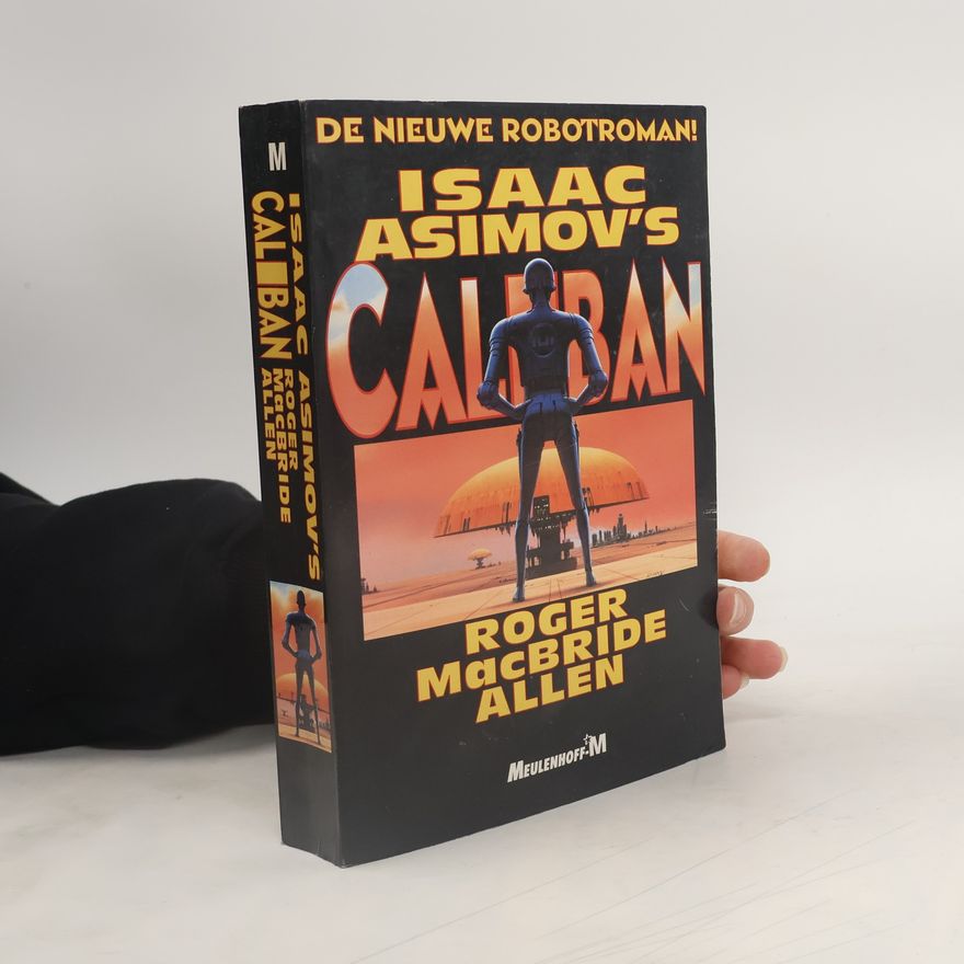 Roger MacBride Allen Isaac Asimov's Caliban