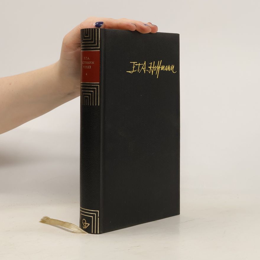 E. T. A. Hoffmann Hoffmanns Werke 4