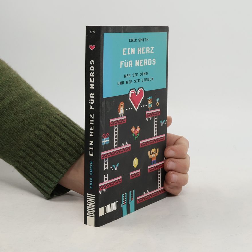 Eric Eric A. Smith Ein Herz für Nerds