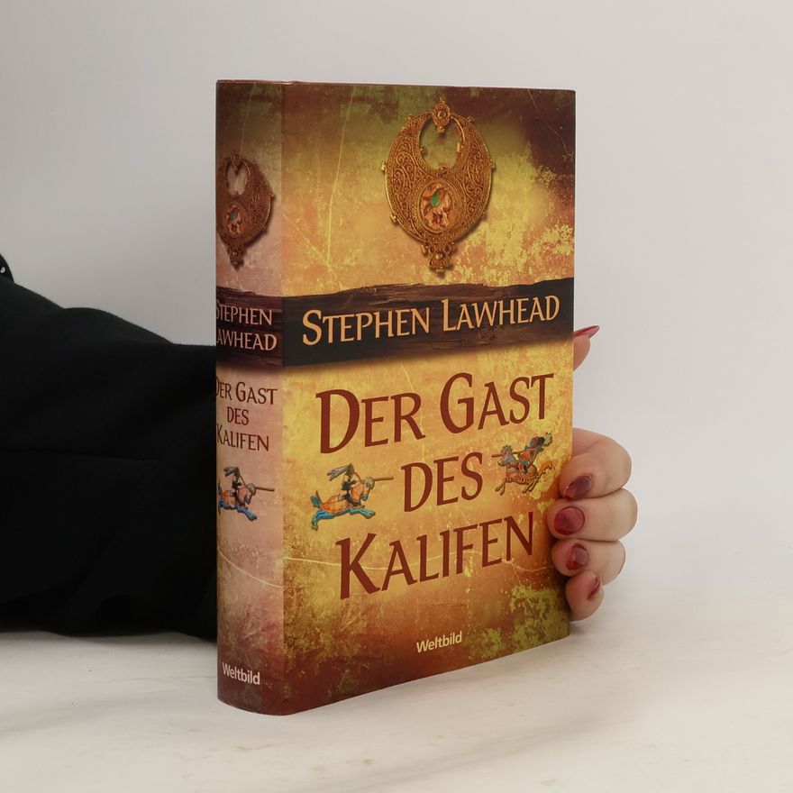 Stephen Lawhead Der Gast des Kalifen