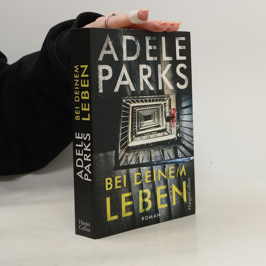 Adele Parks Bei deinem Leben
