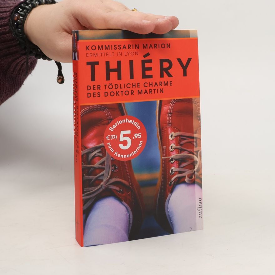 Danielle Thiéry Der tödliche Charme des Doktor Martin