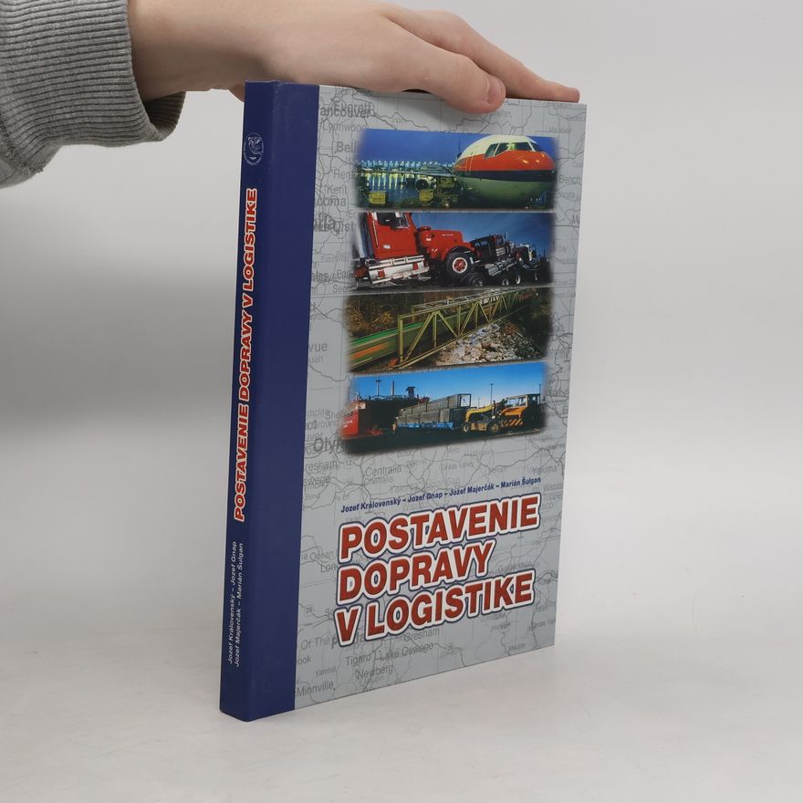 Jozef Královenský Postavenie dopravy v logistike