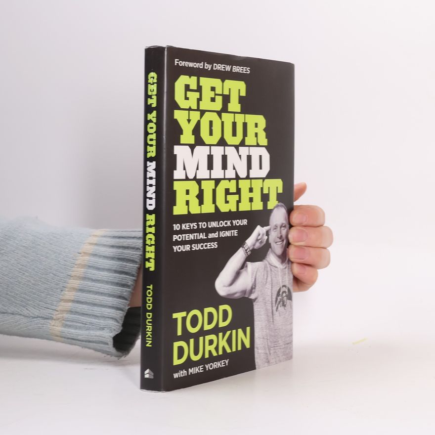 Todd Durkin Get Your Mind Right
