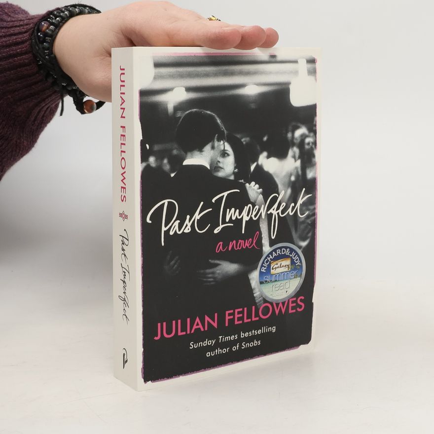 Julian Fellowes Past imperfect