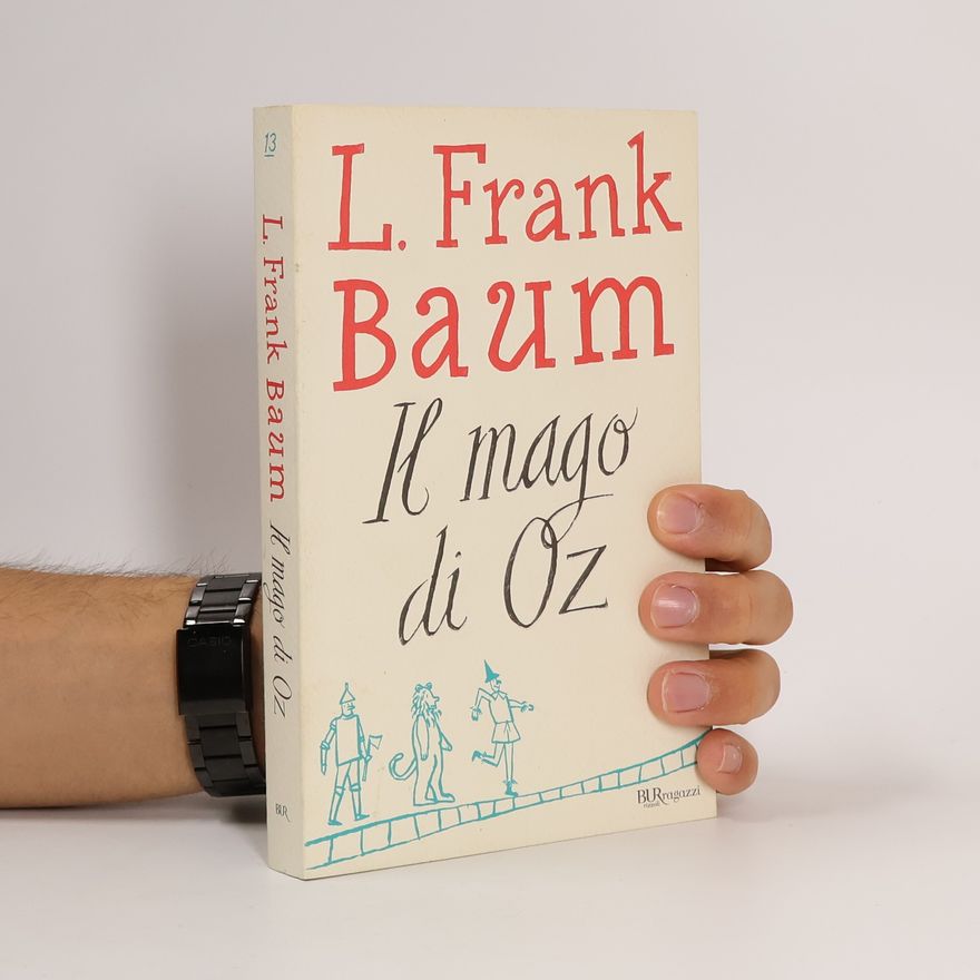 L. Frank Baum Il mago di Oz