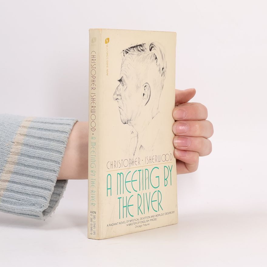 Christopher Isherwood A Meeting by the River