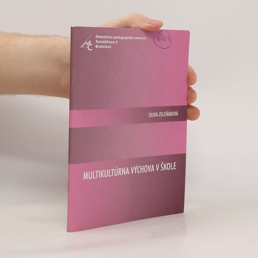 Silvia Zeleňáková Multikultúrna výchova v škole