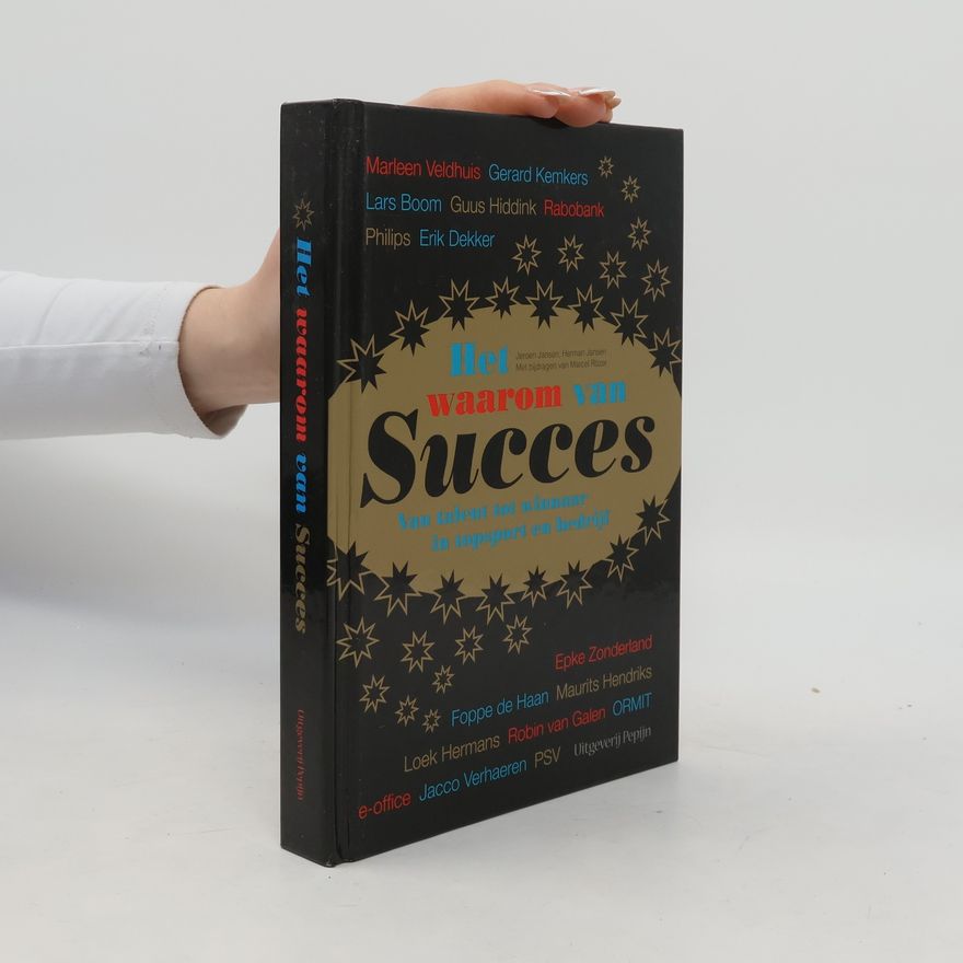 Jeroen P. Jansen Het waarom van succes