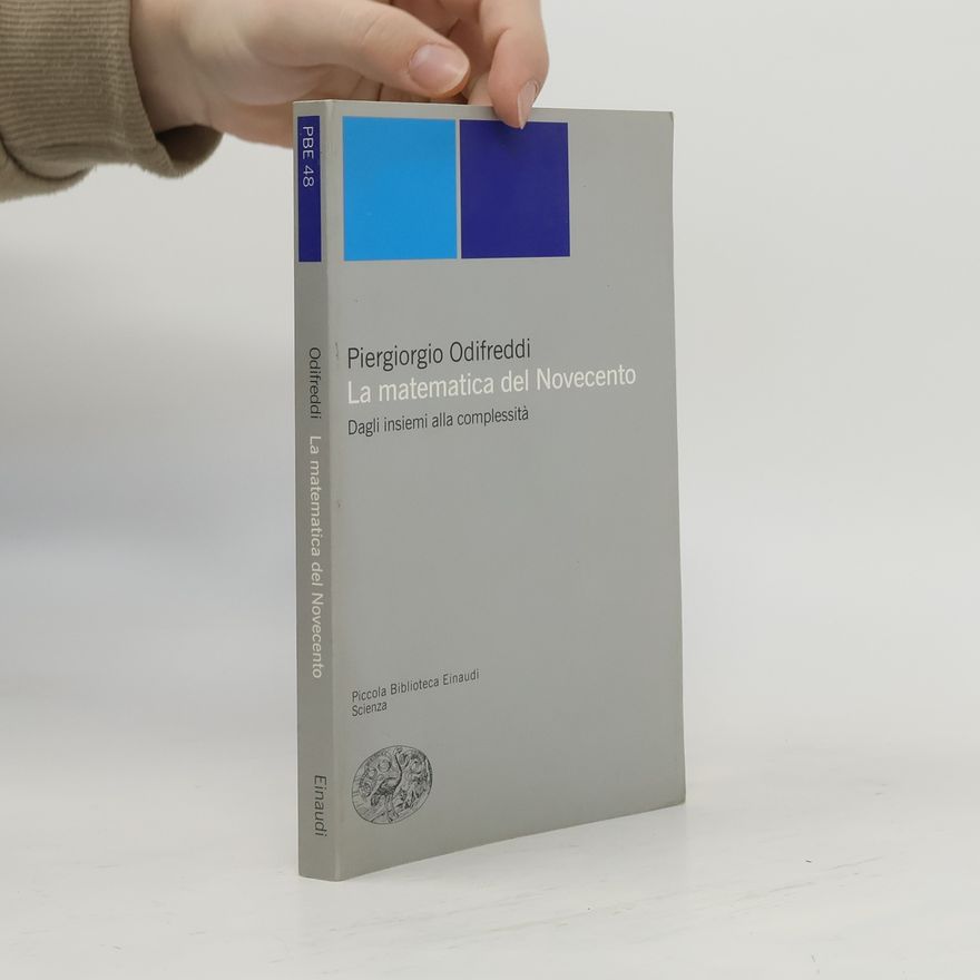 Piergiorgio Odifreddi Piccola Biblioteca Einaudi - 48: La matematica del Novecento