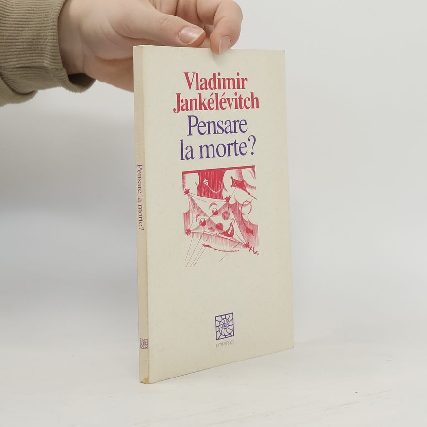 Vladimir Jankélévitch Pensare la morte?