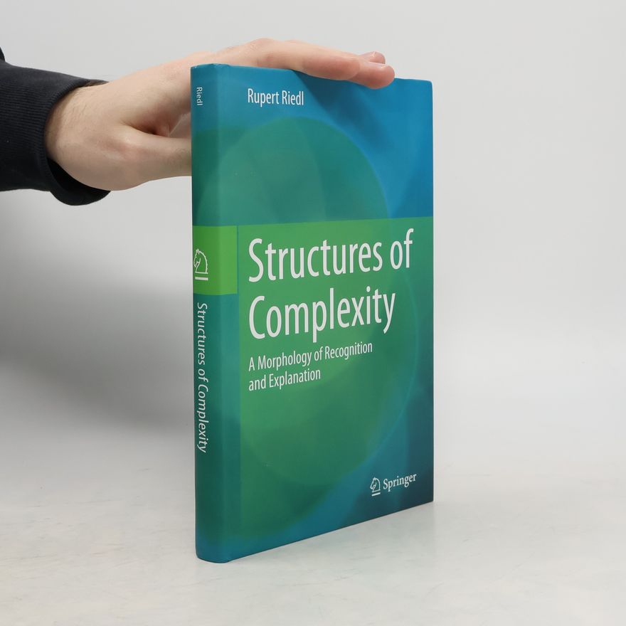 Rupert Riedl Structures of Complexity