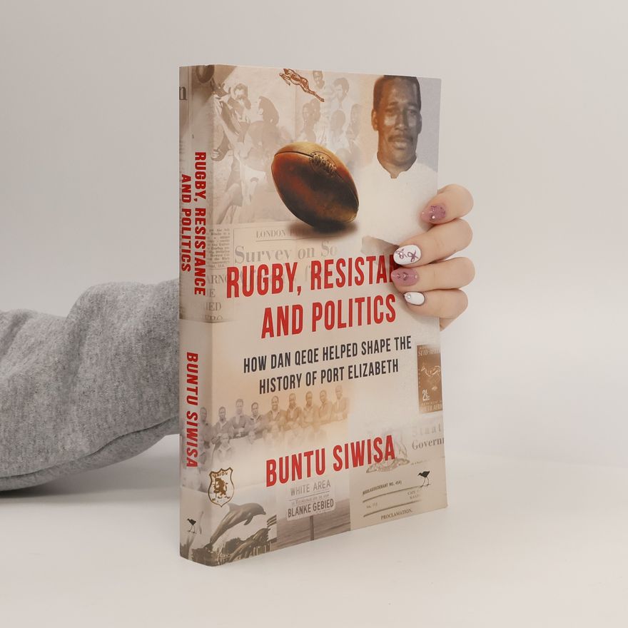 Buntu Siwisa Rugby, Resistance and Politics