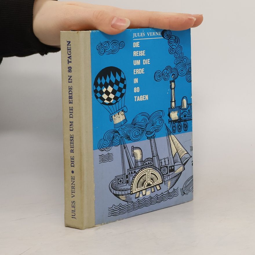 Jules Verne Die Reise um die Erde in 80 Tagen