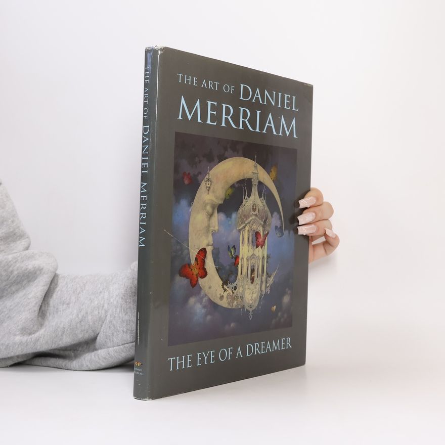 Daniel B. Merriam The Eye of a Dreamer