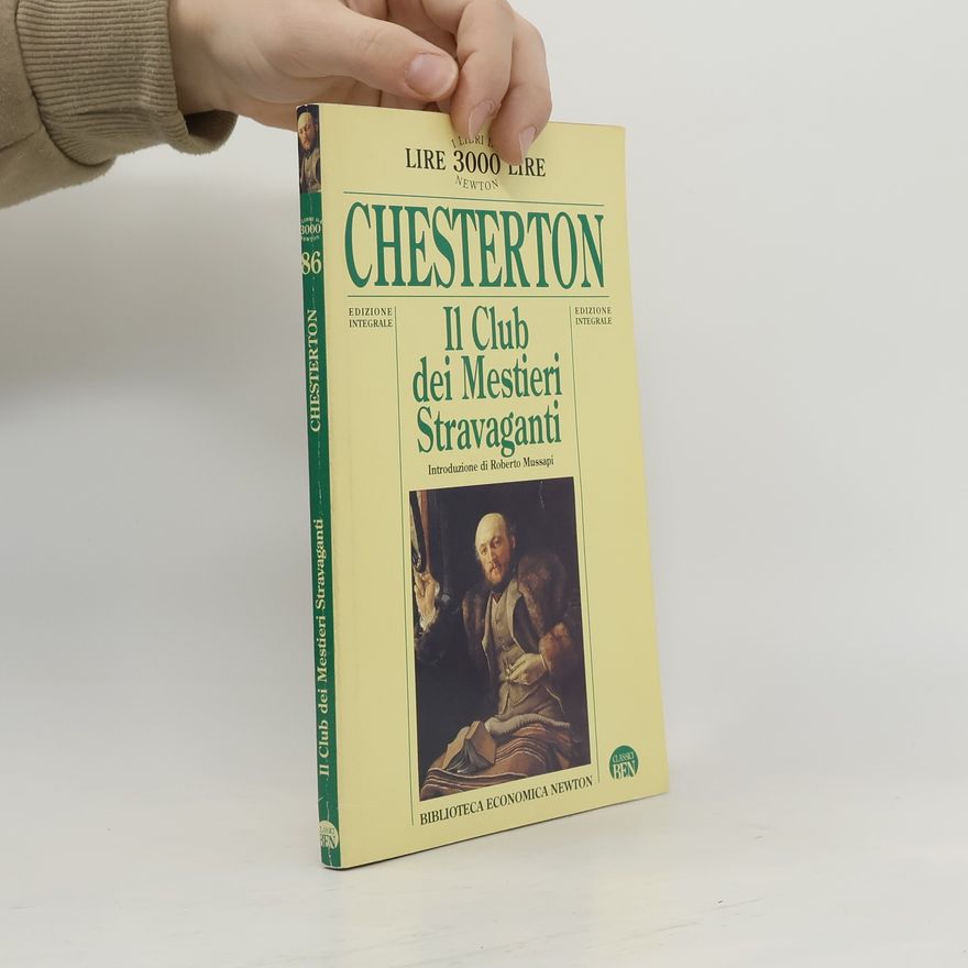 Gilbert Keith Chesterton Biblioteca economica Newton - 86: Il club dei mestieri stravaganti - Edizione Integrale