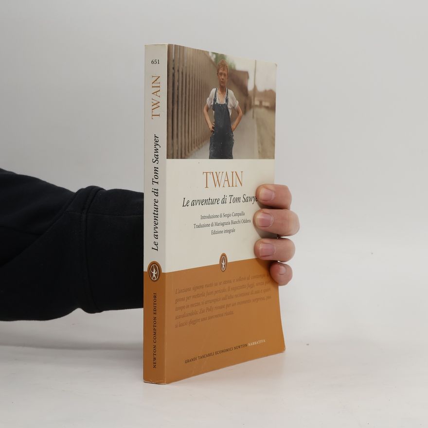 Mariagrazia Bianchi Oddera Grandi tascabili economici Newton Narrativa: Le avventure di Tom Sawyer. Ediz. integrale