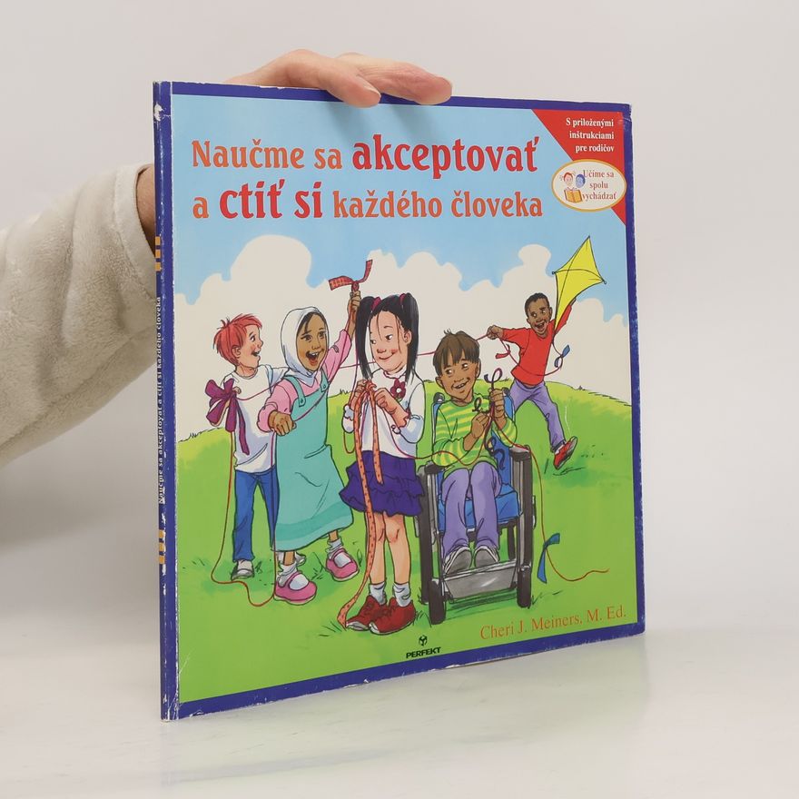 Cheri J. Meiners Naučme sa akceptovať a ctiť si každého človeka