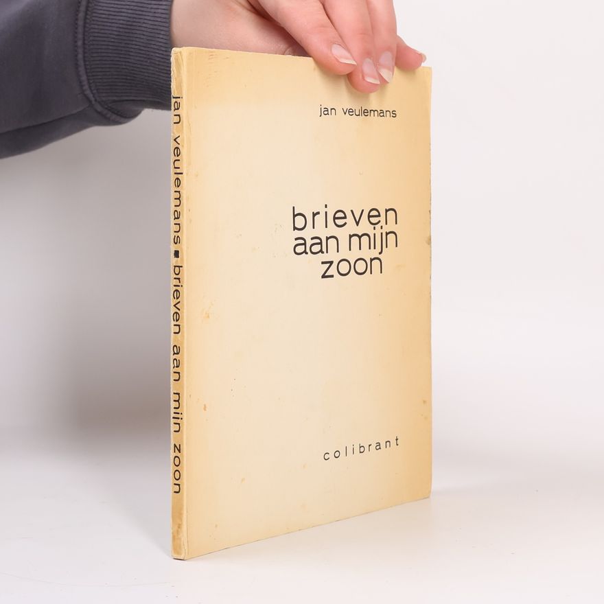 Jan Veulemans Brieven Aan Mijn Zoon
