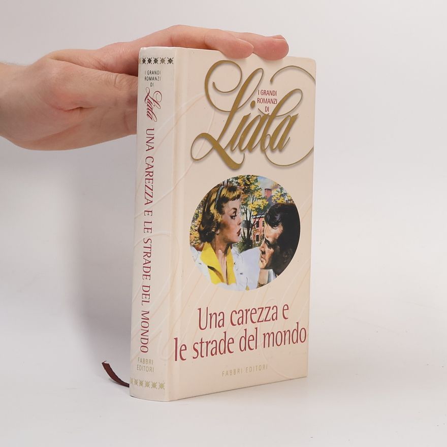 Liala Una carezza e le strade del mondo