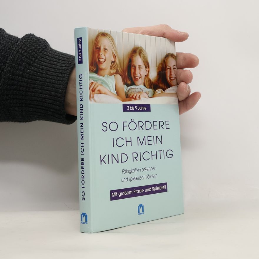 Katharina Becker So fördere ich mein Kind richtig