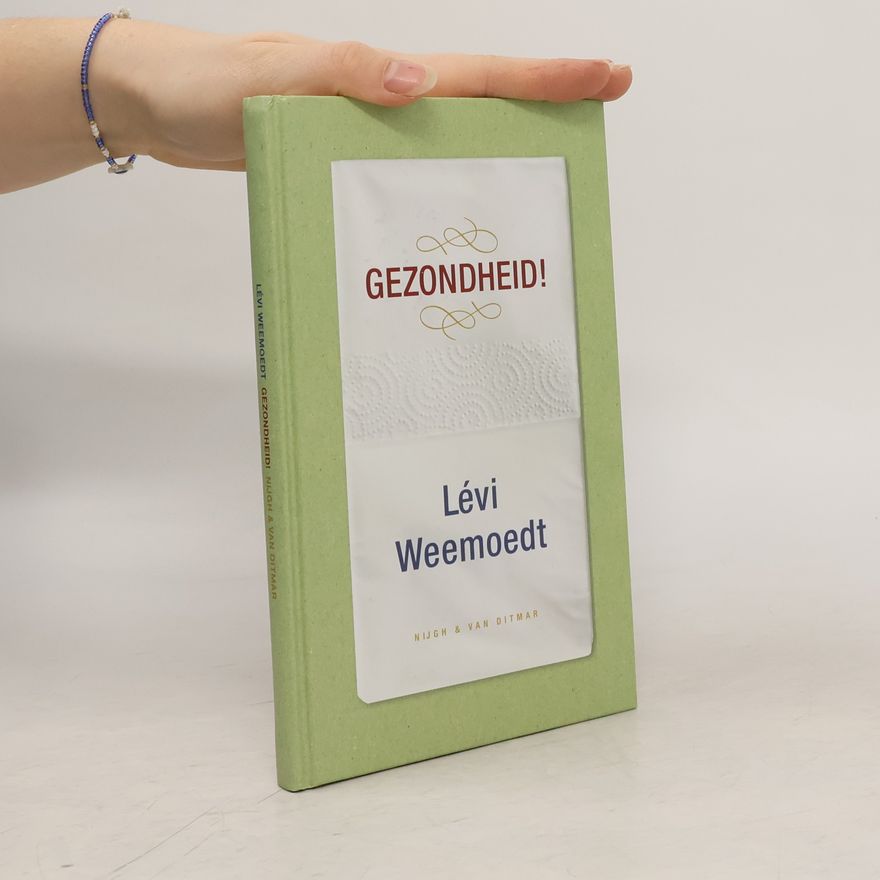 Lévi Weemoedt Gezondheid!