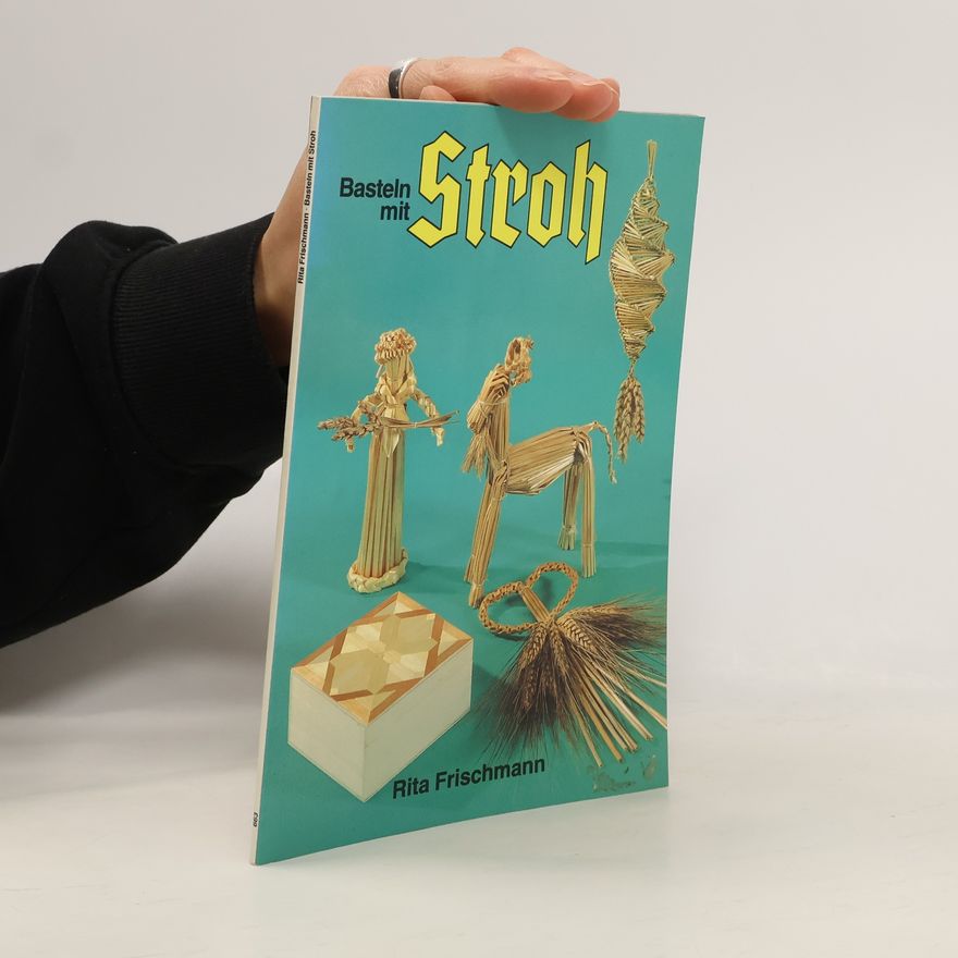Rita Frischmann Basteln mit Stroh