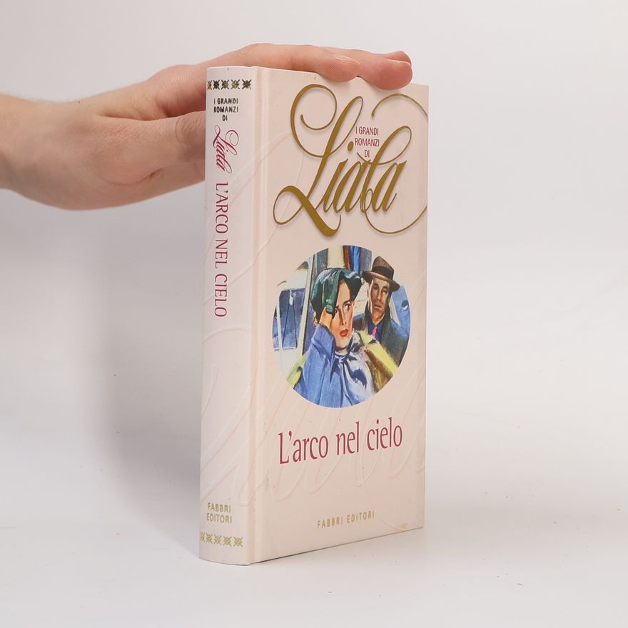 Liala L'arco nel cielo