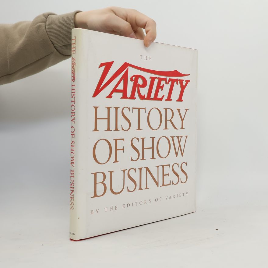 Variety (New York, N.Y.) The Variety History of Show Business