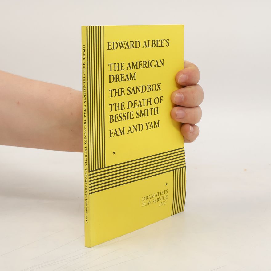 Edward Franklin Albee Edward Albee's The American Dream