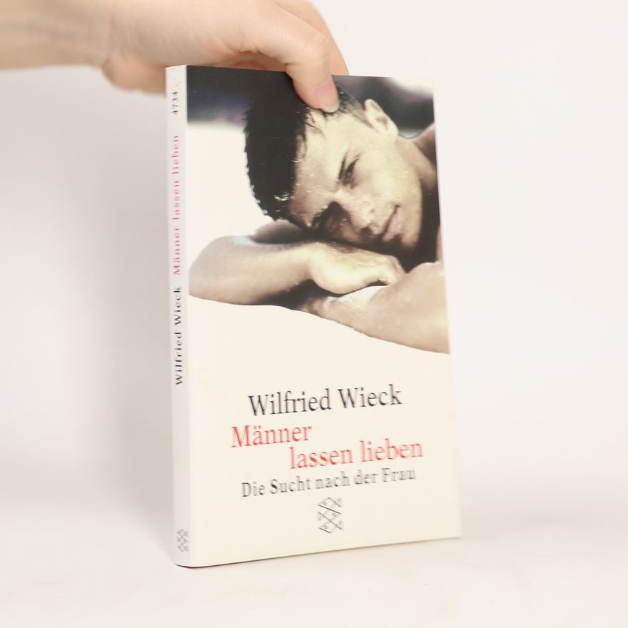 Wilfried Wieck Männer lassen lieben