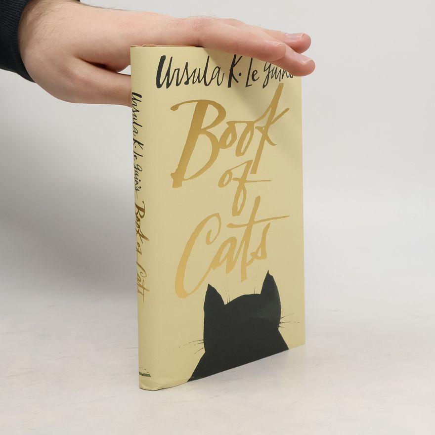 Ursula K. Le Guin Ursula K. Le Guin's Book of Cats