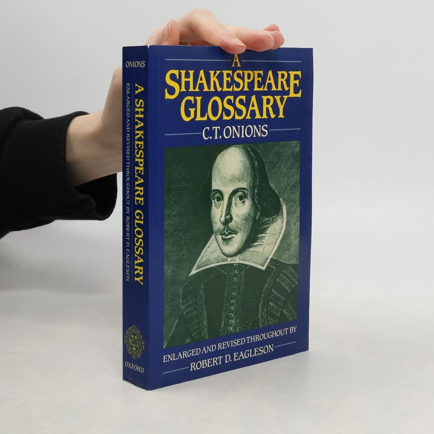 C. T. Onions A Shakespeare Glossary