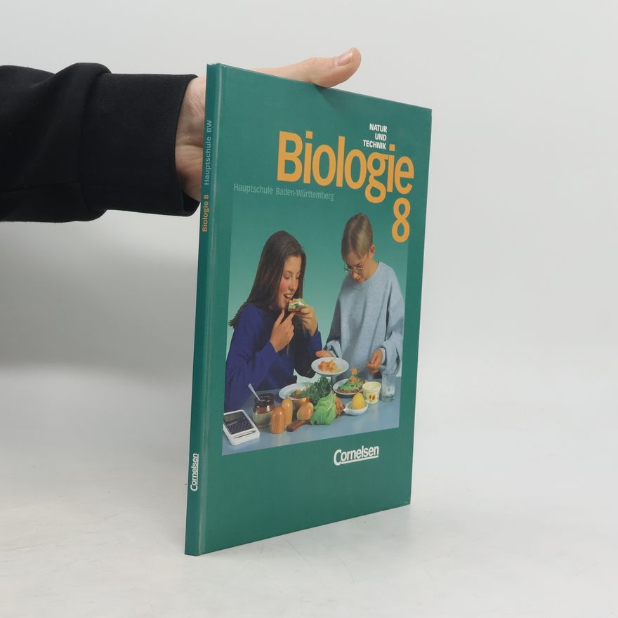 Ernst Waldemar Bauer Biologie 8. Schülerbuch. Hauptschulen mit Werkrealschulen Baden-Württemberg.