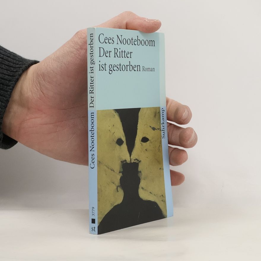Cees Nooteboom Der Ritter ist gestorben